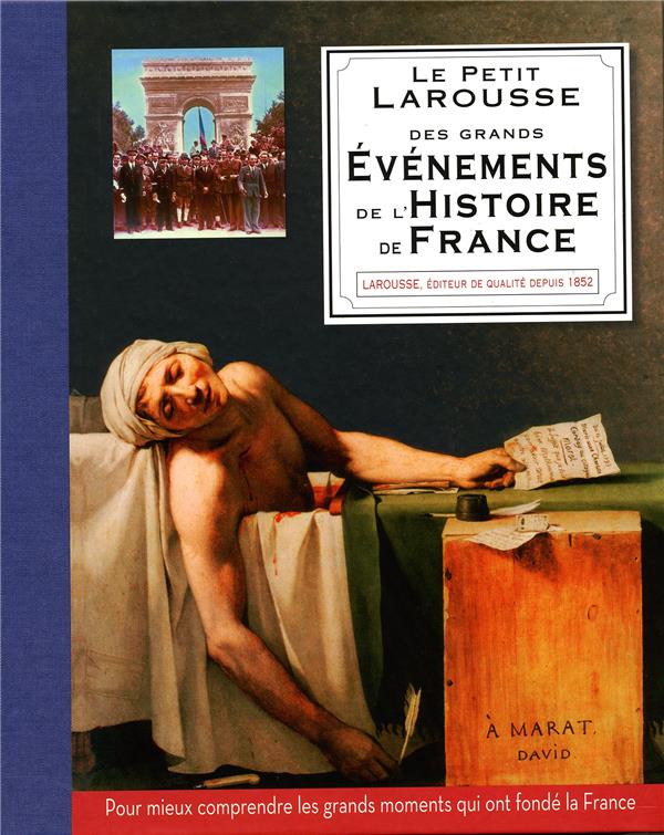 XXX - PETIT LAROUSSE DES GRANDS EVENEMENTS DE L'HISTOIRE DE FRANCE XXX - PETIT LAROUSSE DES GRANDS EVENEMENTS DE L'HISTOIRE DE FRANCE